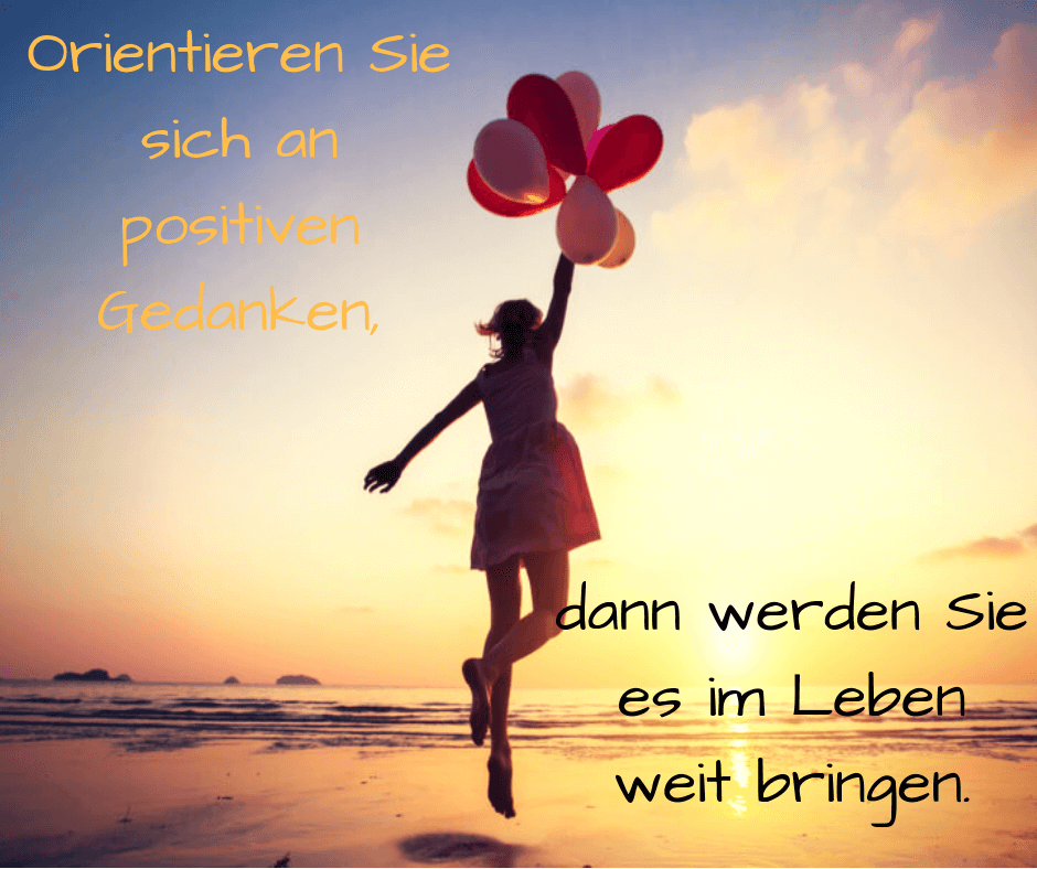 Orientieren Sie sich an positiven Gedanken